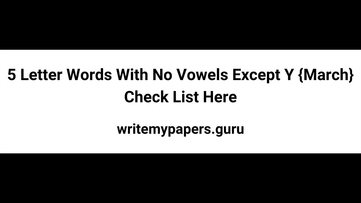 5 Letter Words With No Vowels Except Y