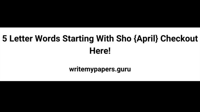 5 Letter Words Starting With Sho