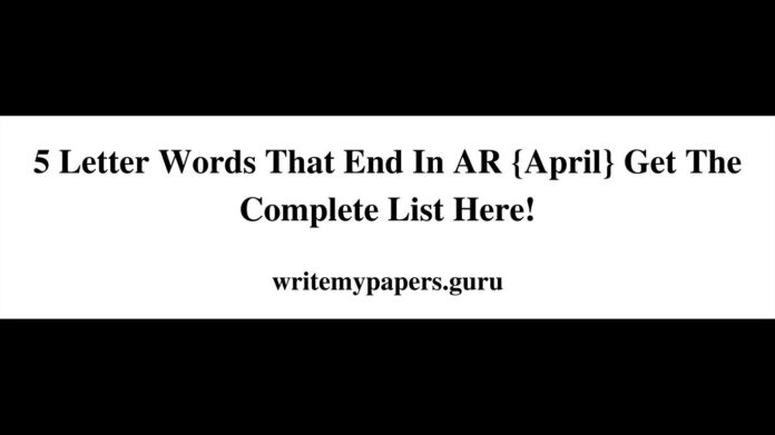 5 Letter Words That End In AR