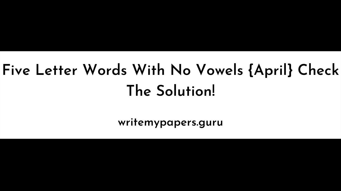 Five Letter Words With No Vowels