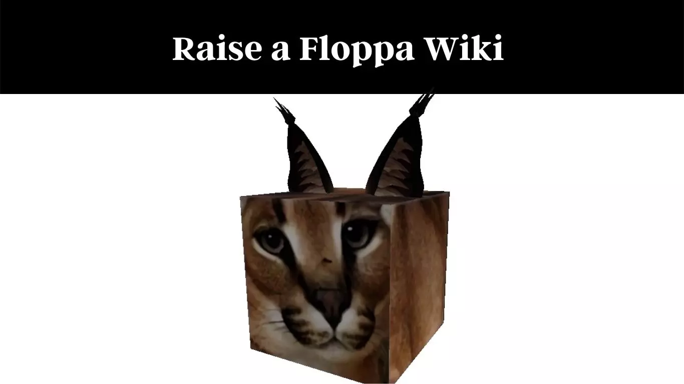 Raise a Floppa Wiki