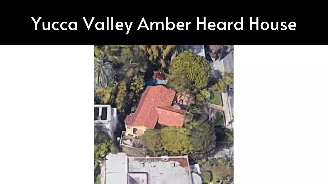 Yucca Valley Amber Heard House