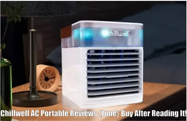 Chillwell AC Portable Reviews