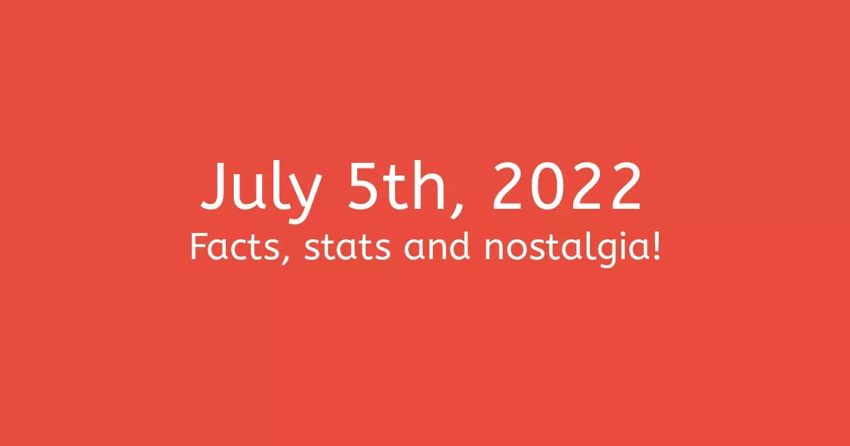 What Is Gonna Happen In July 5 2022