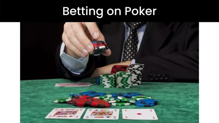 Betting on Poker