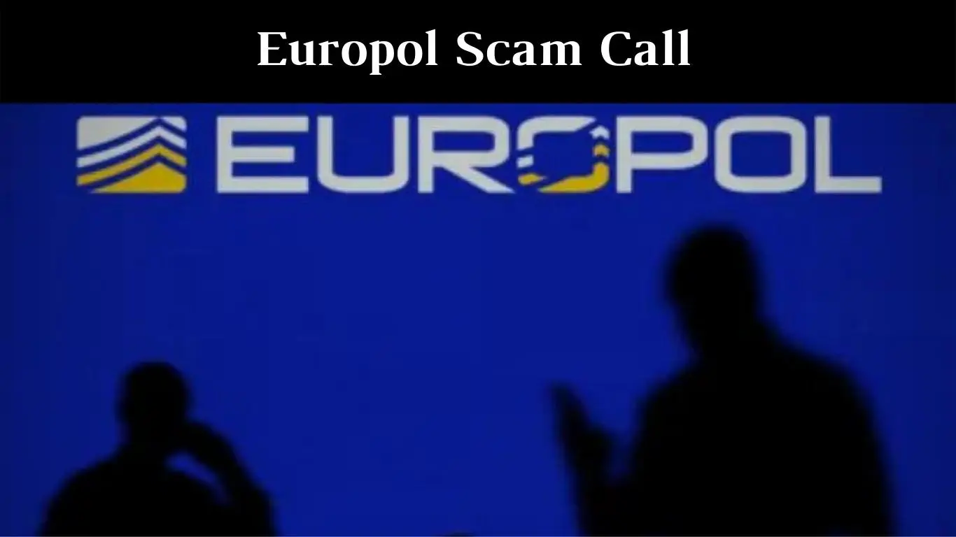 Europol Scam Call