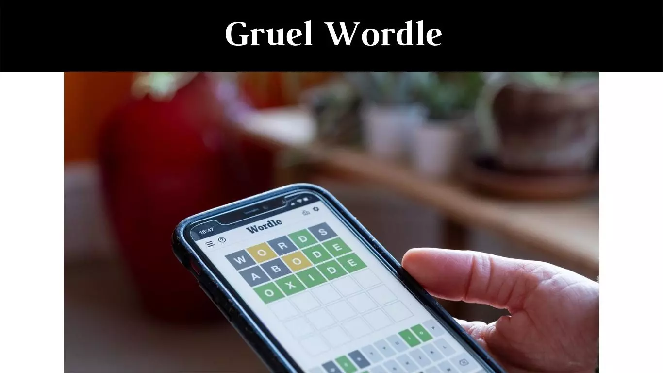 Gruel Wordle