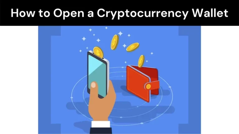 How to Open a Cryptocurrency Wallet