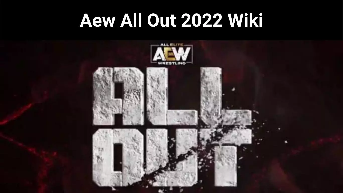 Aew All Out 2022 Wiki