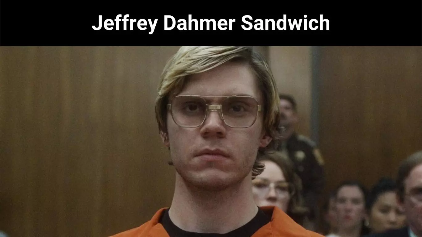 Jeffrey Dahmer Sandwich