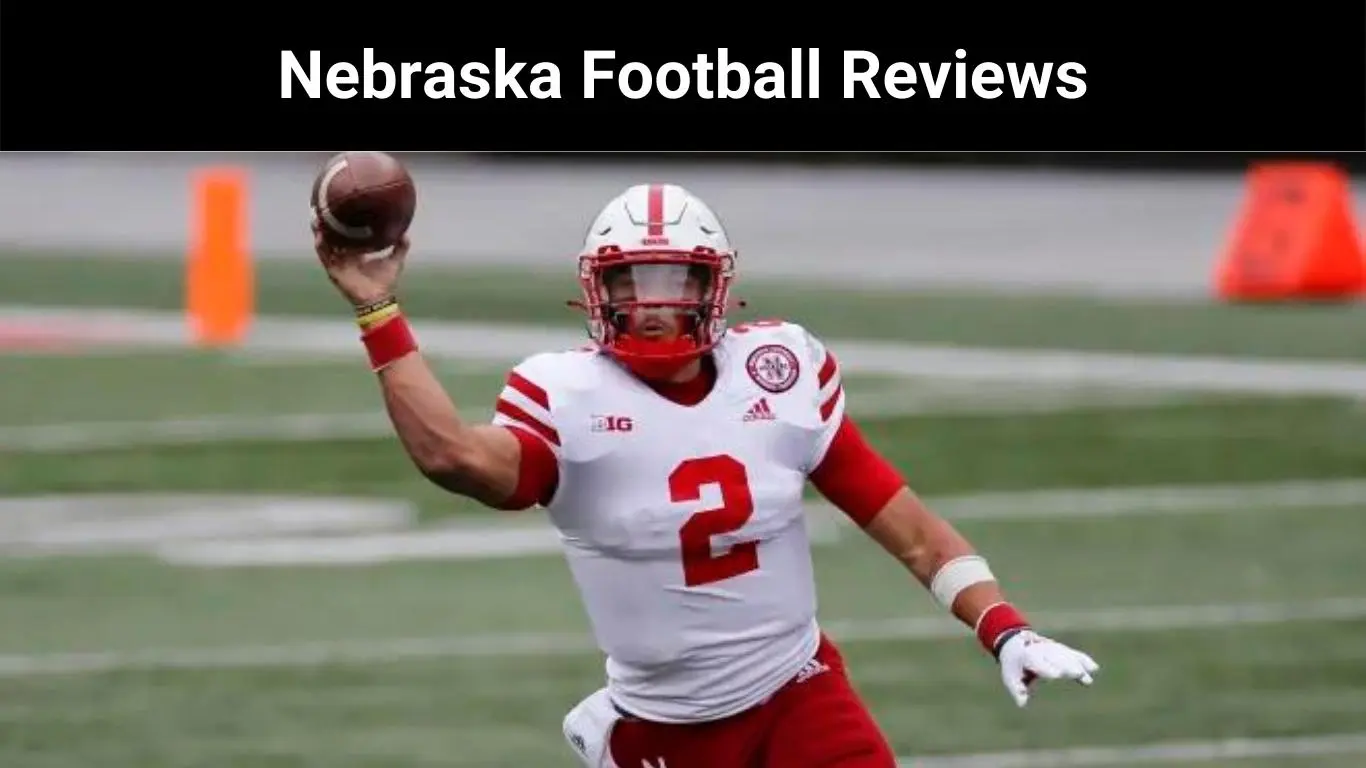 Nebraska Football Reviews