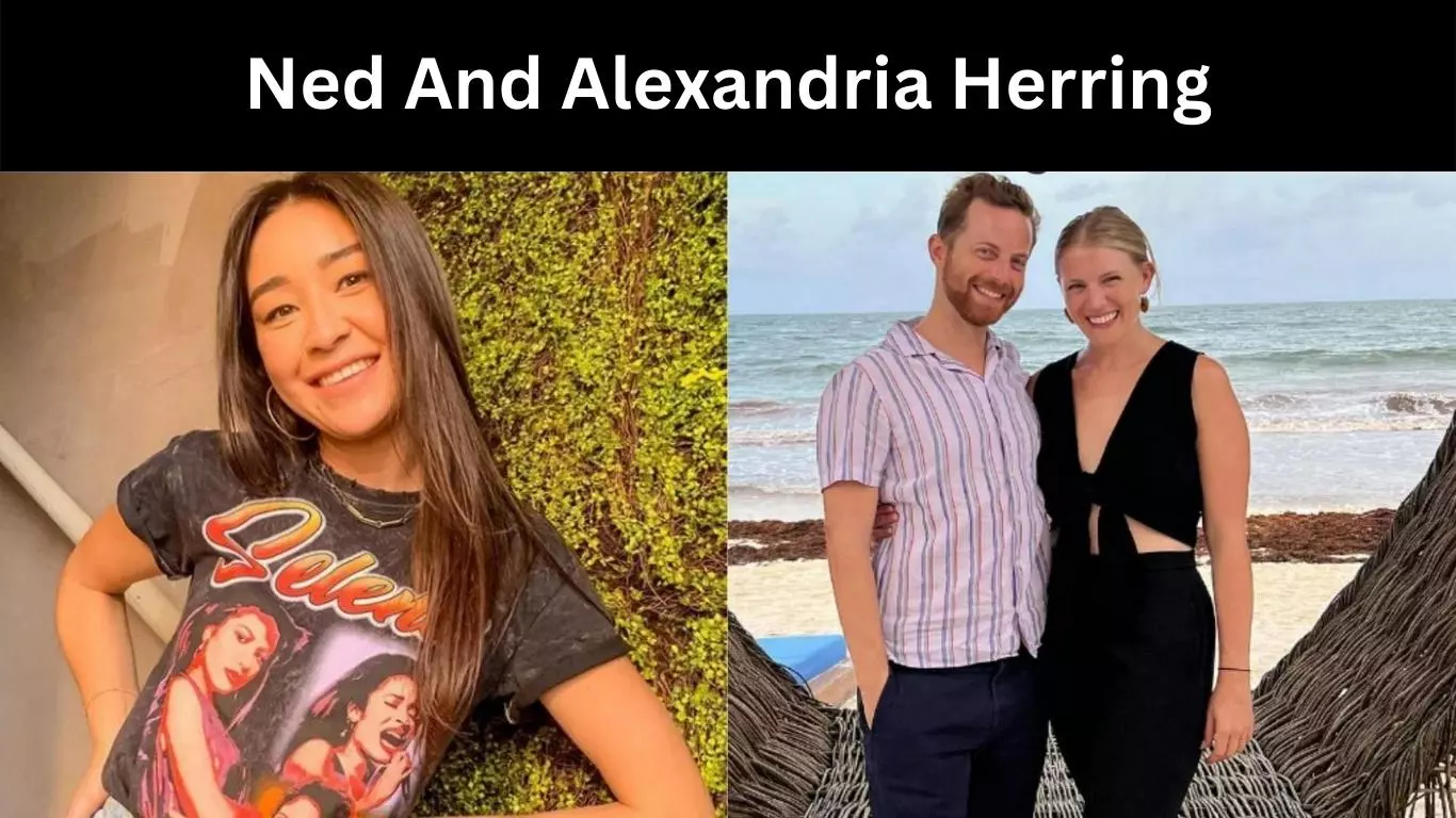 Ned And Alexandria Herring