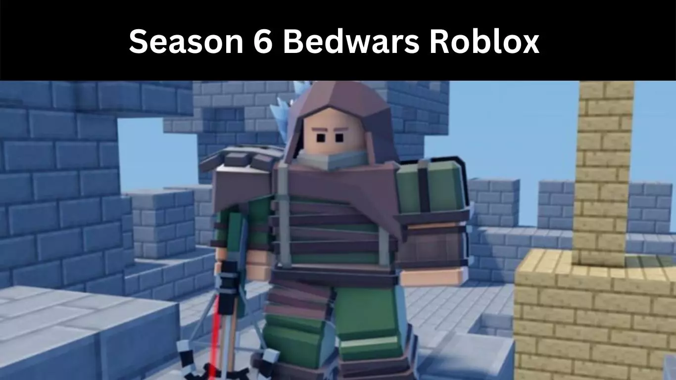 Season 6 Bedwars Roblox