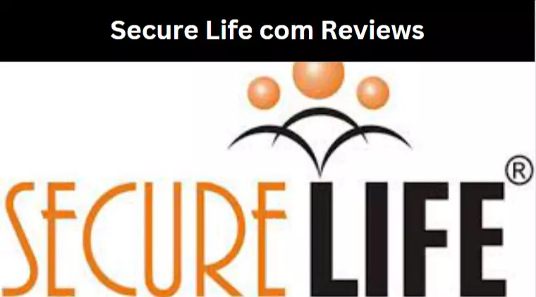 Secure Life com Reviews