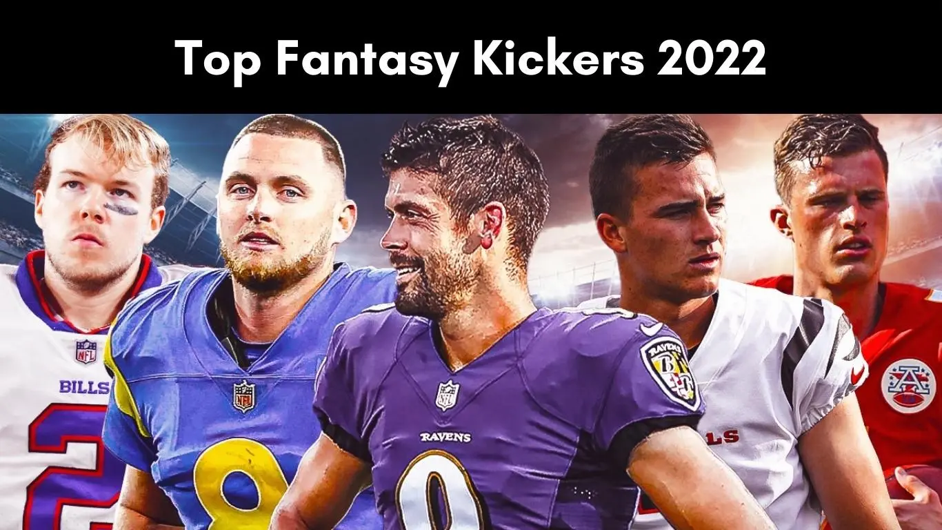 Top Fantasy Kickers 2022