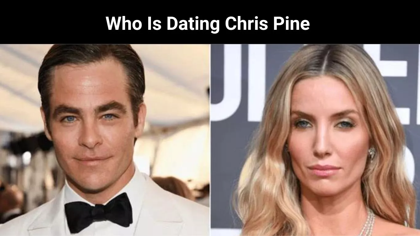 Who Is Dating Chris Pine