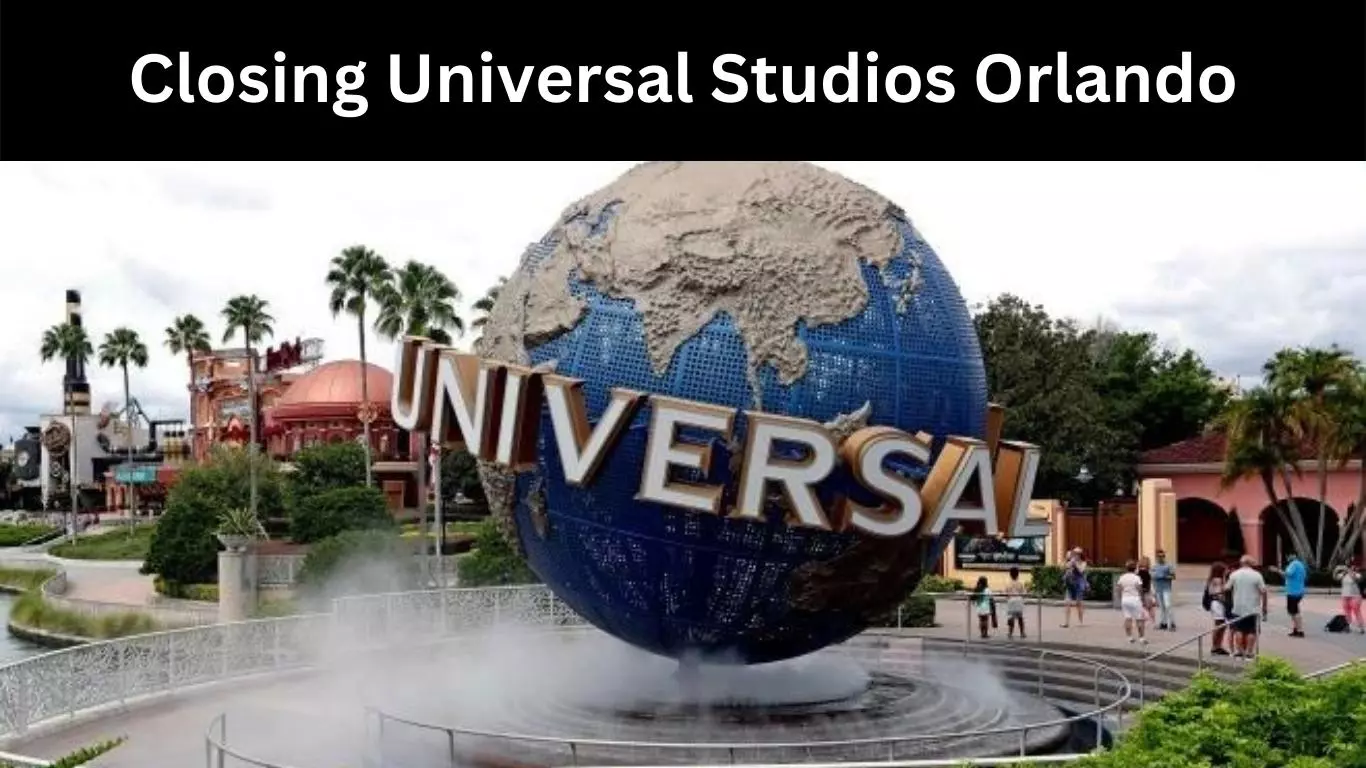 Closing Universal Studios Orlando