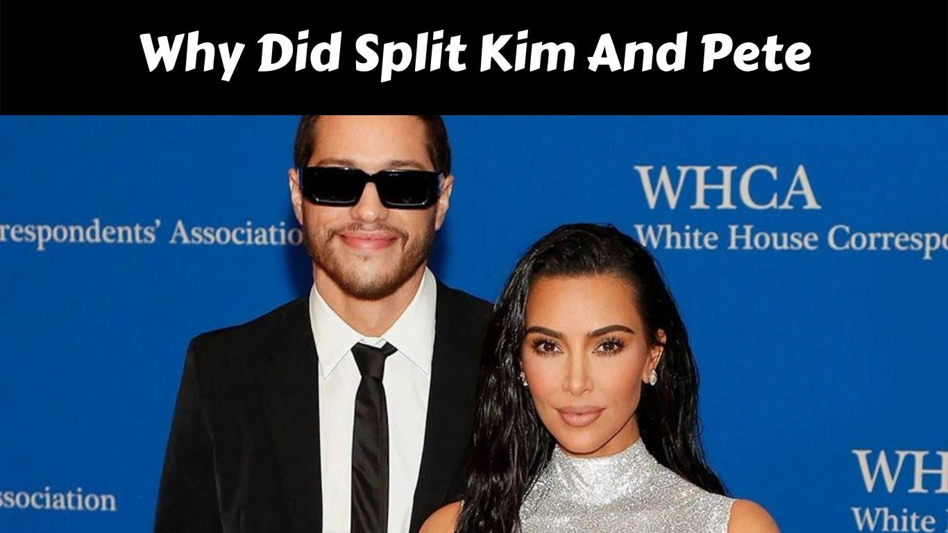 Why Did Split Kim And Pete