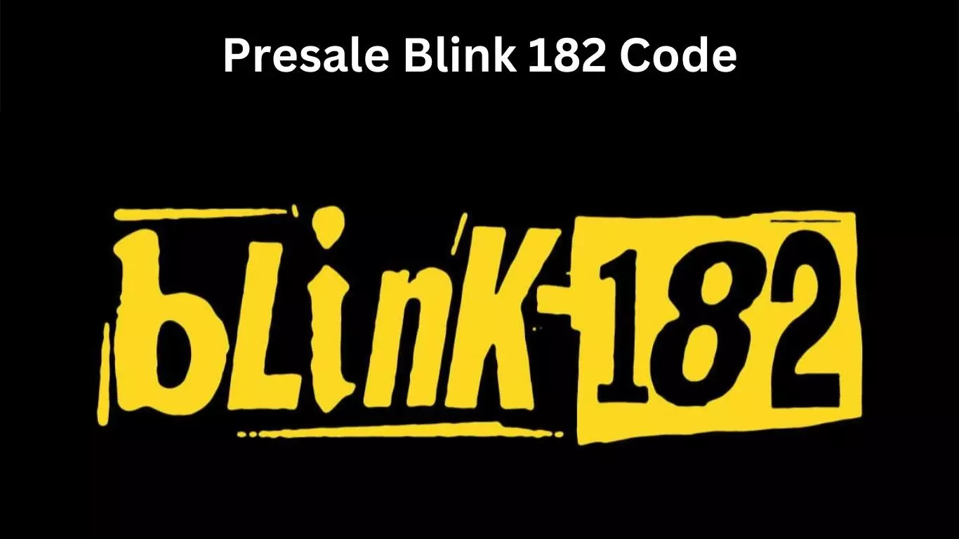 Presale Blink 182 Code