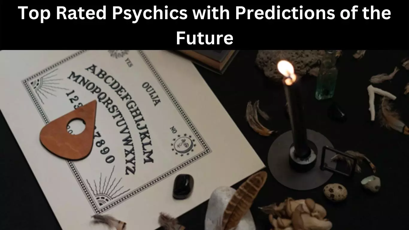 Top Rated Psychics with Predictions of the Future