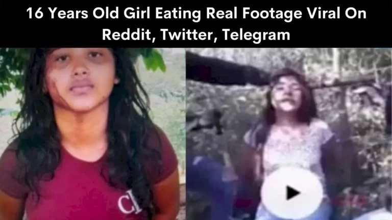 16 Years Old Girl Eating Real Footage Viral On Reddit