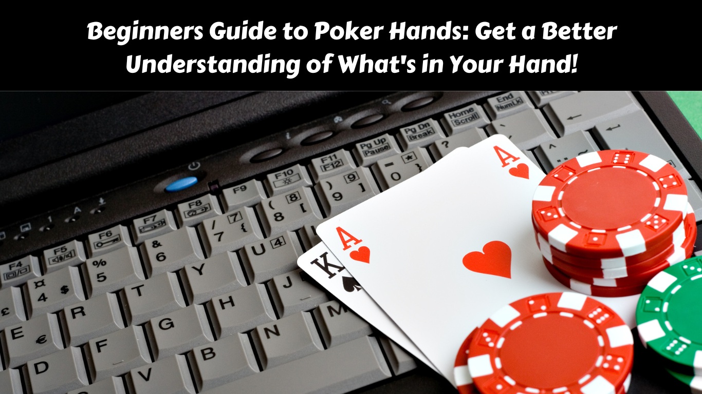 Beginners Guide to Poker Hands