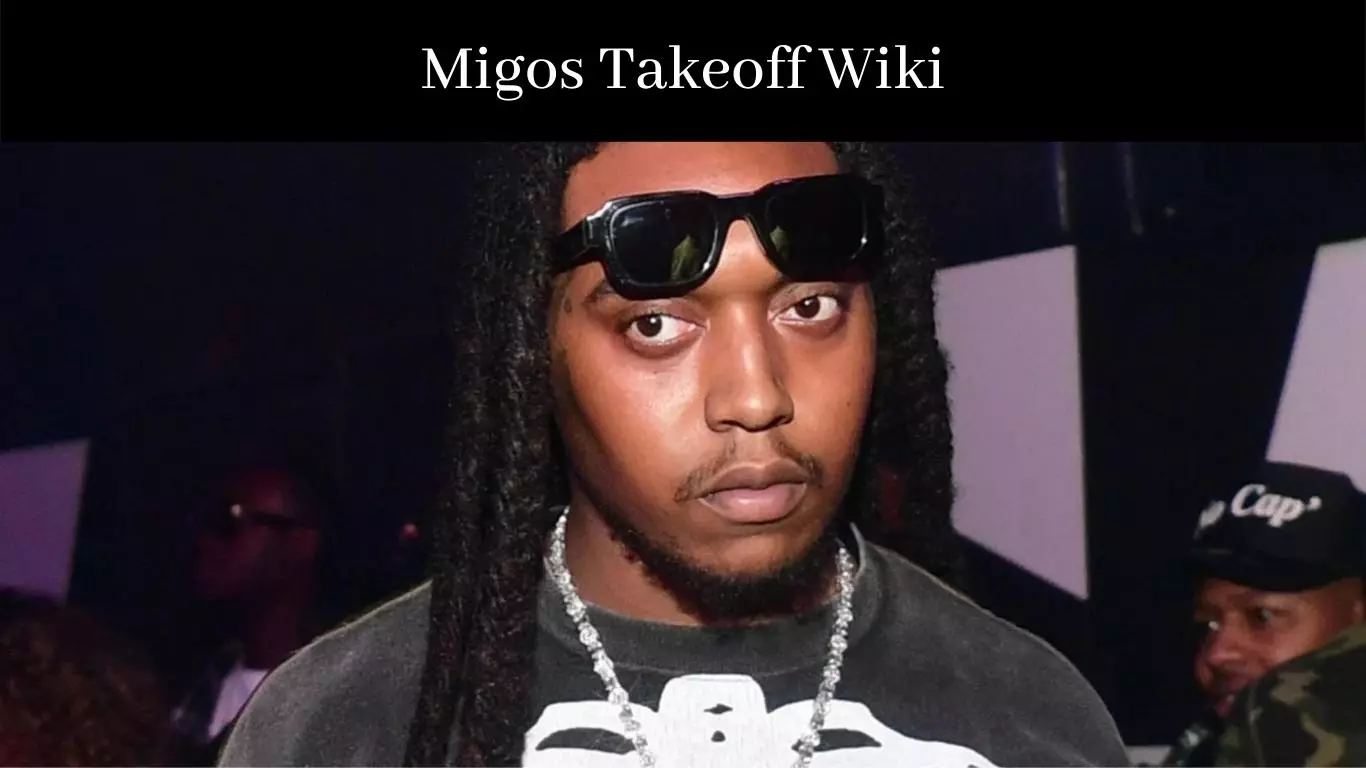 Migos Takeoff Wiki