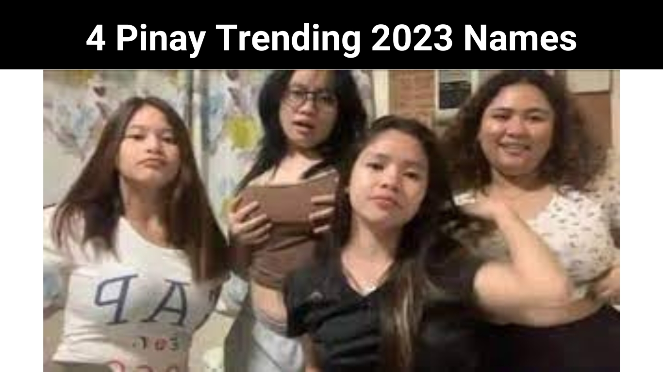 4 Pinay Trending 2023 Names