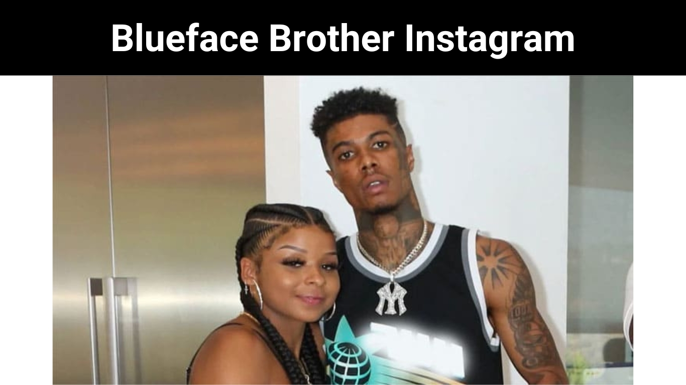 Blueface Brother Instagram