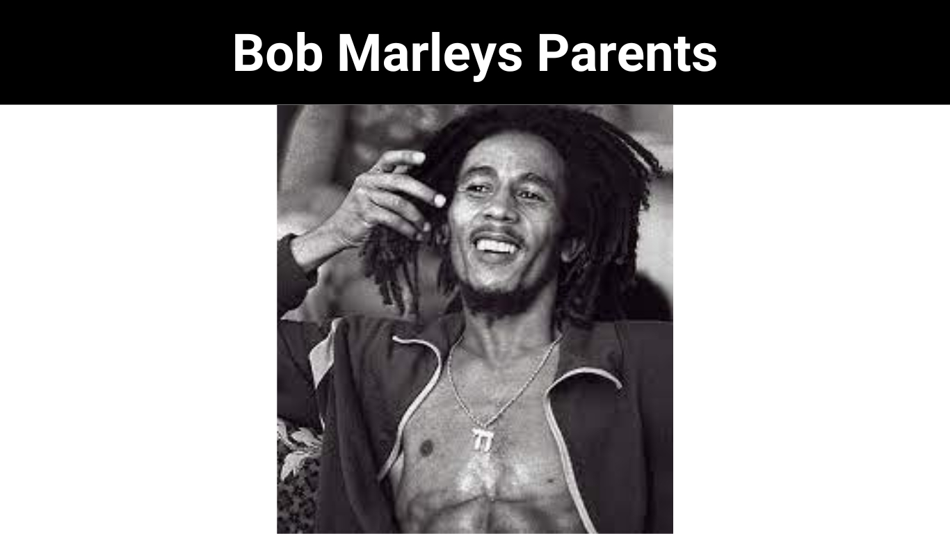 Bob Marleys Parents