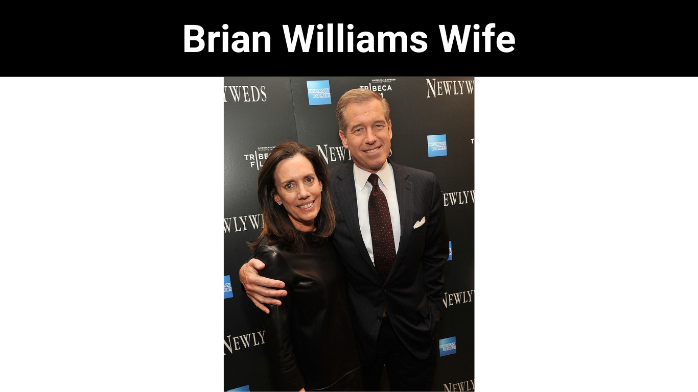 Brian Williams Wife