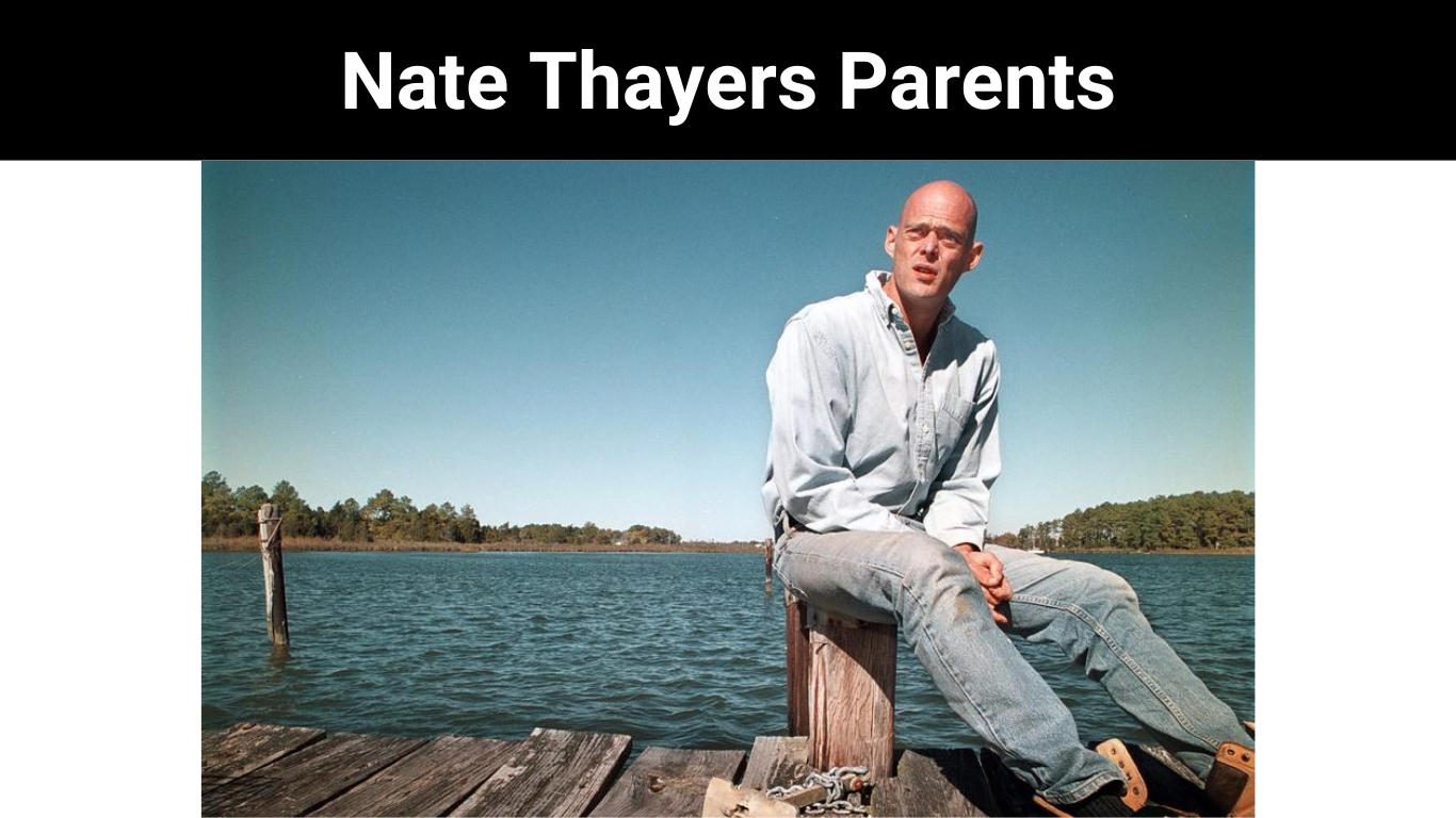 Nate Thayers Parents