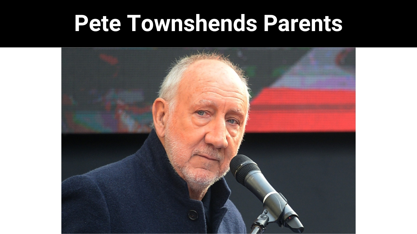 Pete Townshends Parents