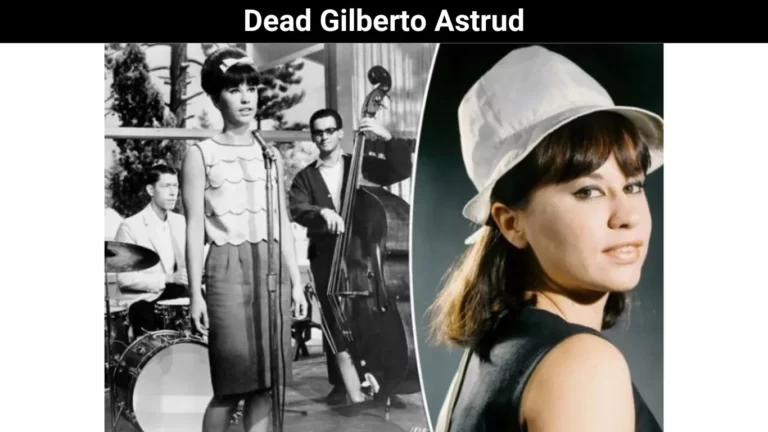 Dead Gilberto Astrud