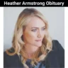 Heather Armstrong Obituary