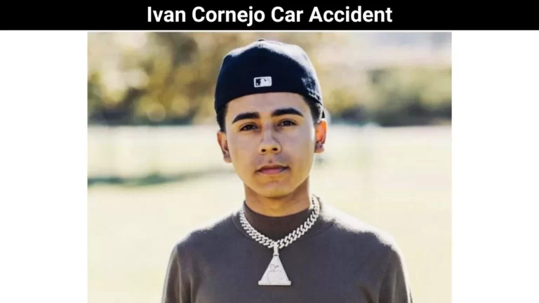 Ivan Cornejo Car Accident