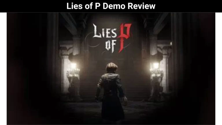 Lies of P Demo Review