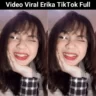 Video Viral Erika TikTok Full