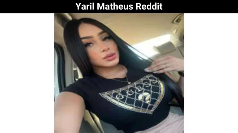 Yaril Matheus Reddit